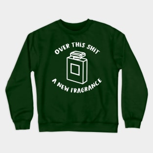 A New Fragrance Crewneck Sweatshirt